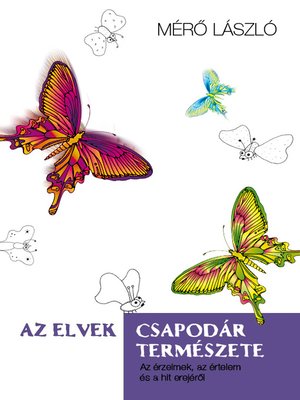 cover image of Az elvek csapodár természete